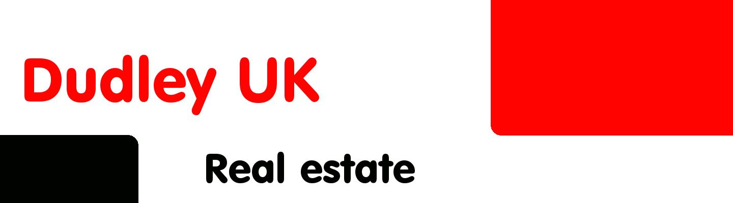 Best real estate in Dudley UK - Rating & Reviews